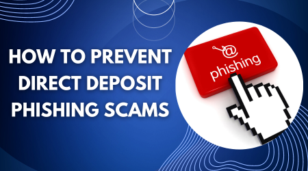 How To Prevent Direct Deposit Phishing Scams - Stps