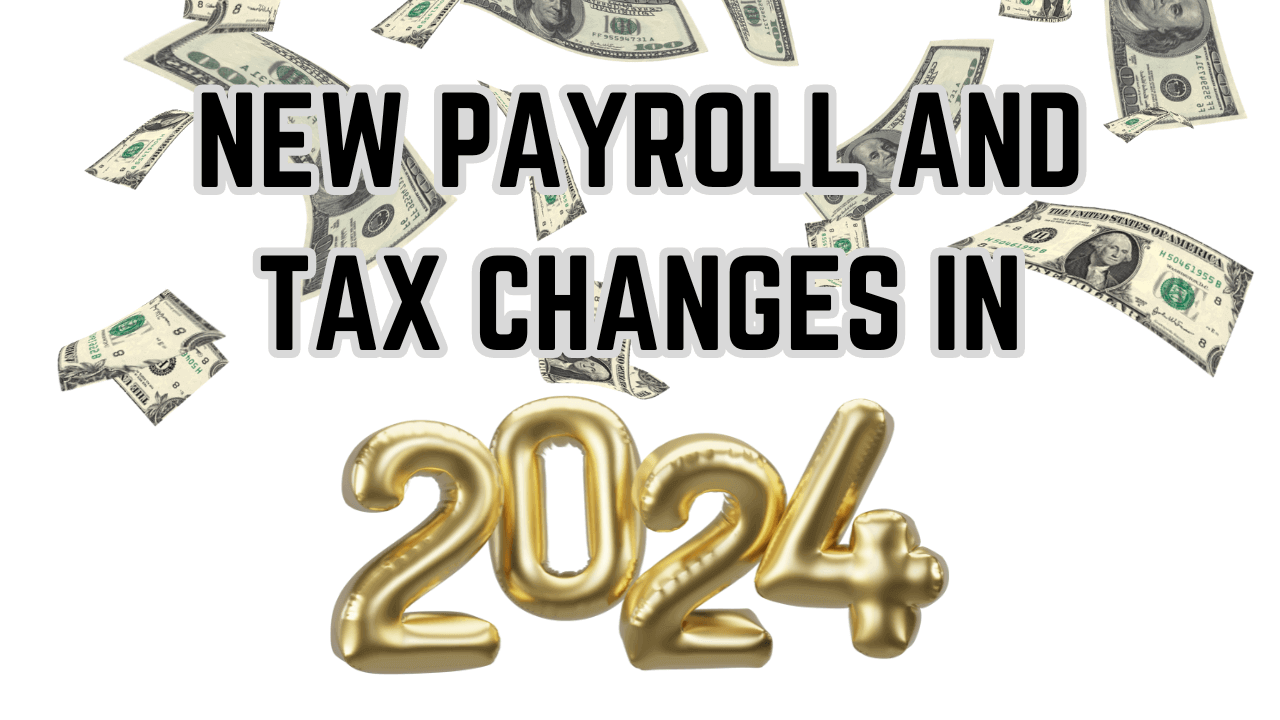 New Payroll and Tax Changes in 2024 Superior Trucking Payroll Service