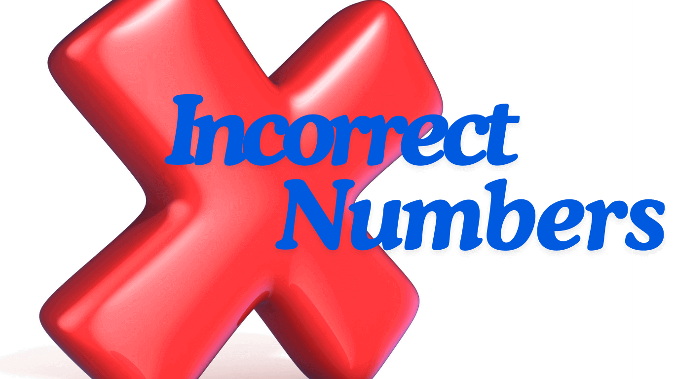 incorrect numbers